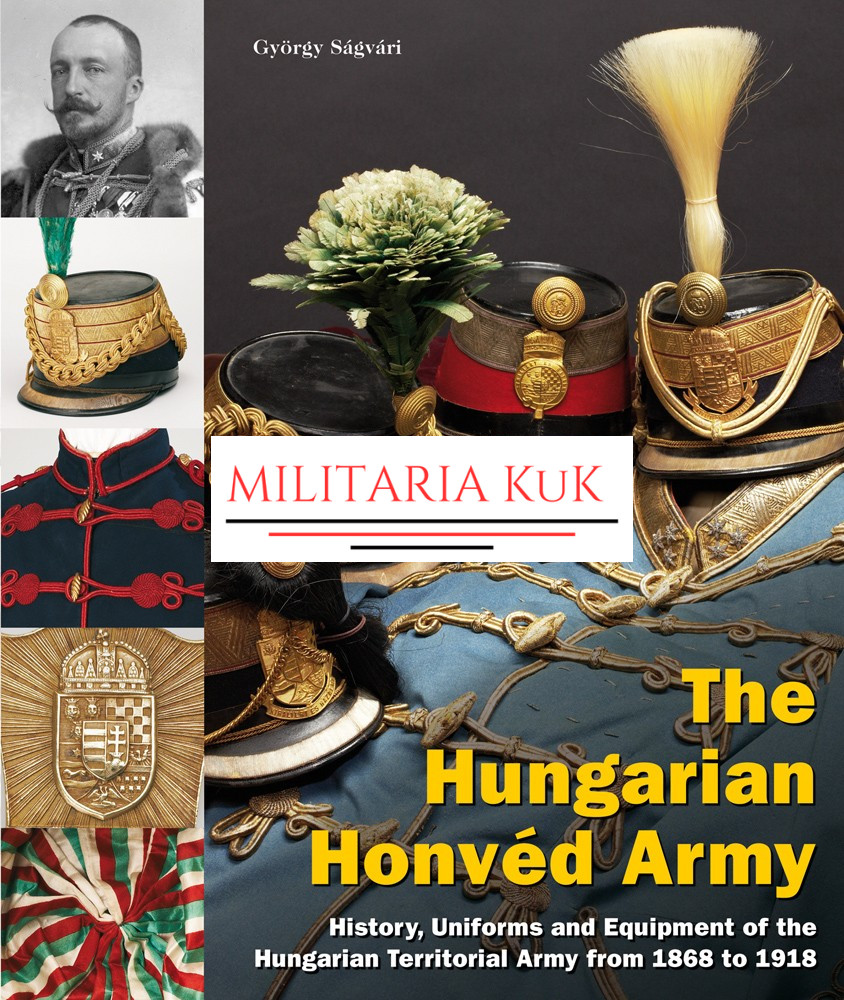 The Hungarian Honvéd Army
